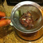 Drain all the liquids using a fine mesh strainer or cheesecloth